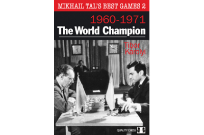 Mikhail Tal's Best Games 2 - The World Champion (hardcover) by Tibor Karolyi